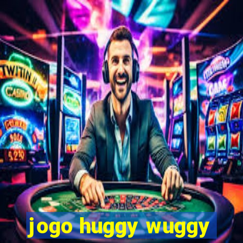 jogo huggy wuggy