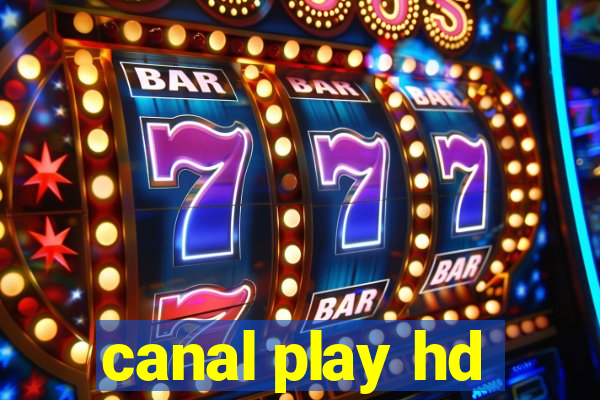 canal play hd