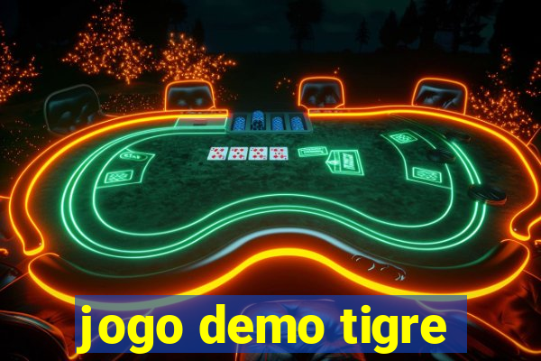 jogo demo tigre