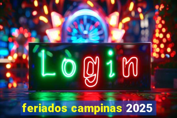 feriados campinas 2025