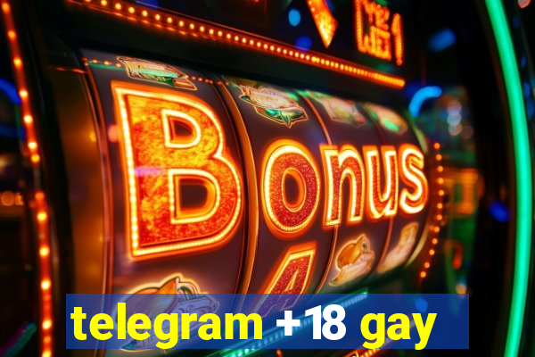 telegram +18 gay