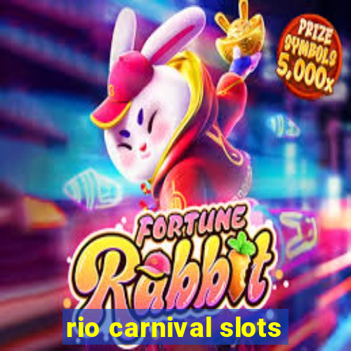 rio carnival slots