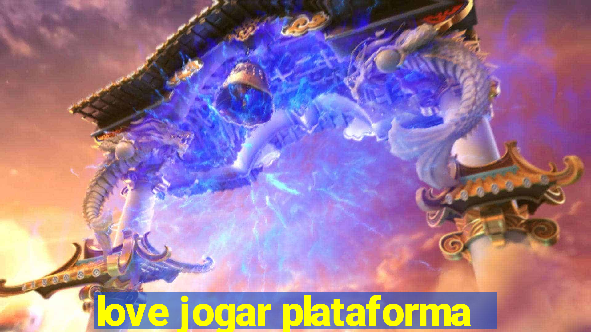 love jogar plataforma