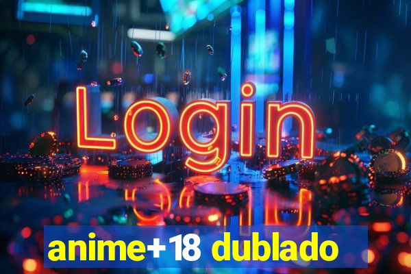 anime+18 dublado