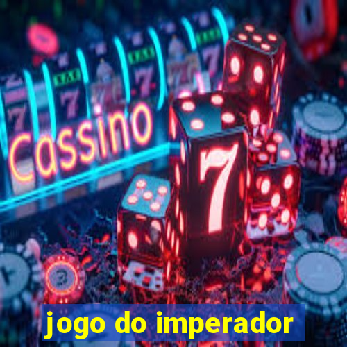 jogo do imperador