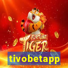 tivobetapp