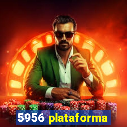 5956 plataforma