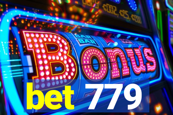 bet 779