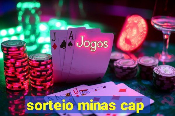 sorteio minas cap