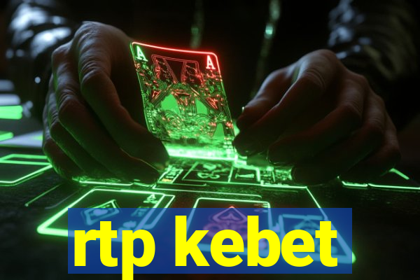 rtp kebet