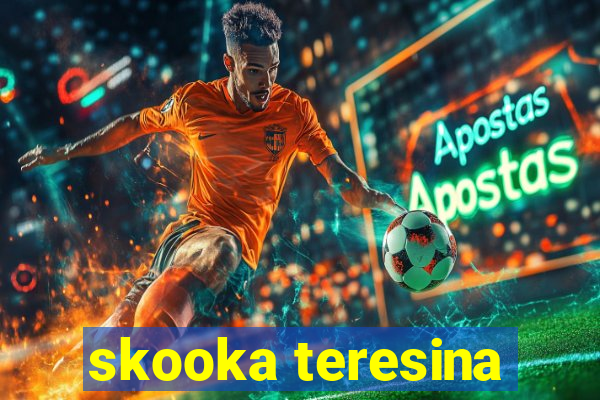 skooka teresina