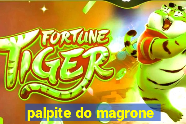 palpite do magrone