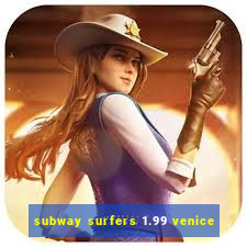 subway surfers 1.99 venice