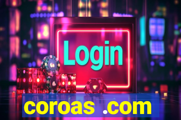 coroas .com