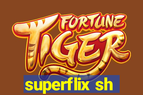 superflix sh