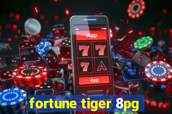 fortune tiger 8pg