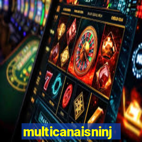 multicanaisninja