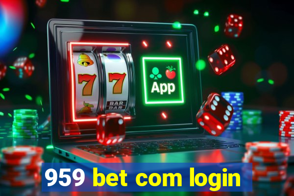 959 bet com login