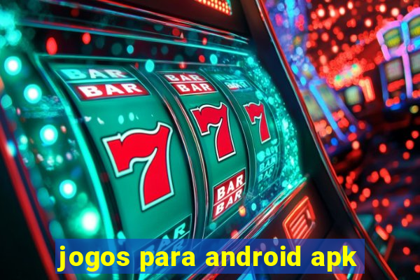 jogos para android apk