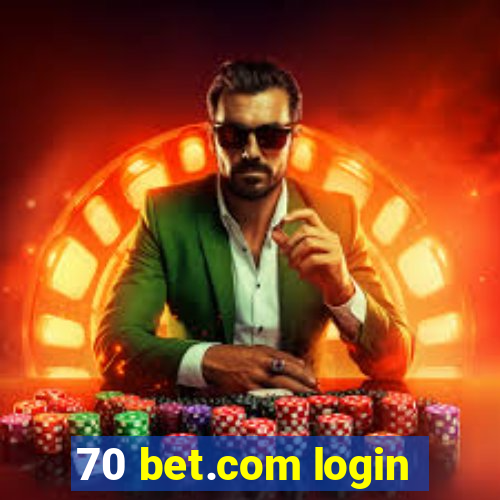 70 bet.com login