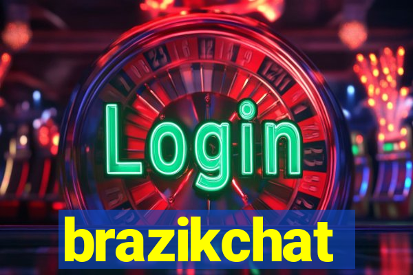 brazikchat