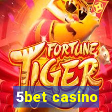 5bet casino