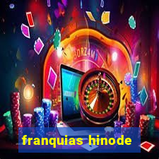 franquias hinode