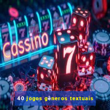 40 jogos gêneros textuais