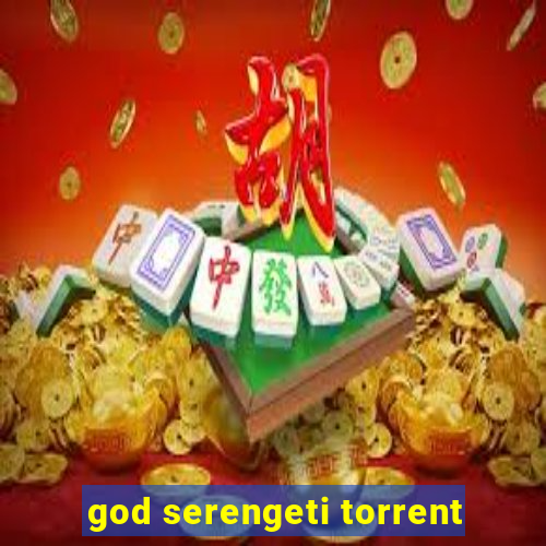 god serengeti torrent