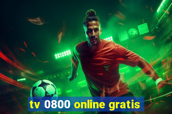 tv 0800 online gratis