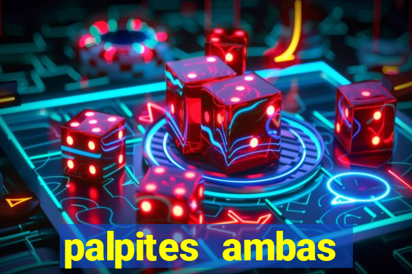 palpites ambas marcam hoje