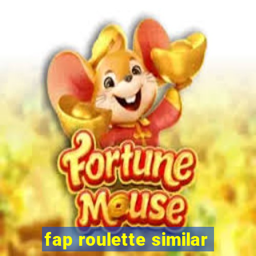 fap roulette similar