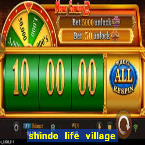 shindo life village blaze private server codes