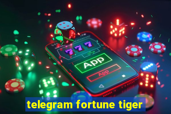 telegram fortune tiger