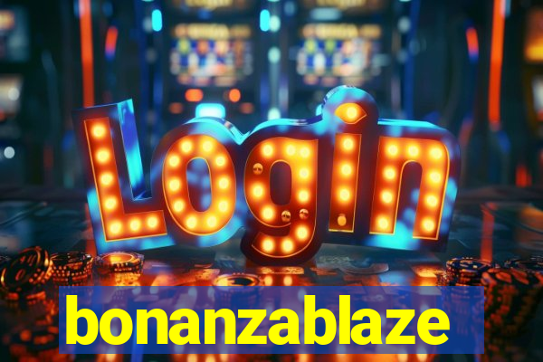 bonanzablaze