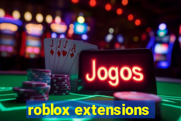 roblox extensions