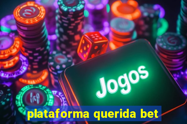 plataforma querida bet