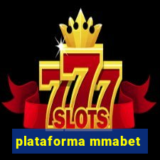 plataforma mmabet