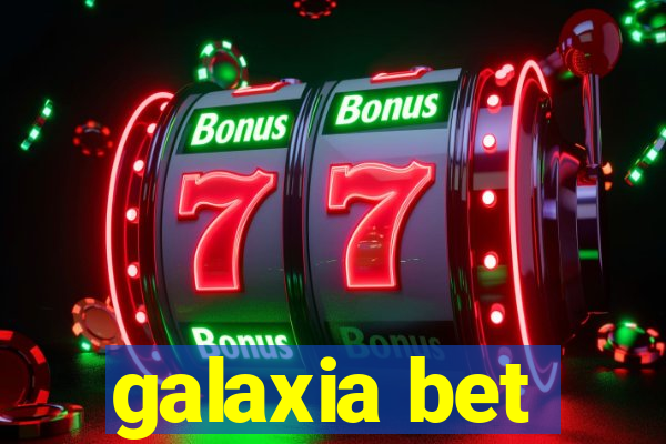 galaxia bet