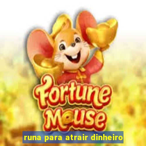 runa para atrair dinheiro