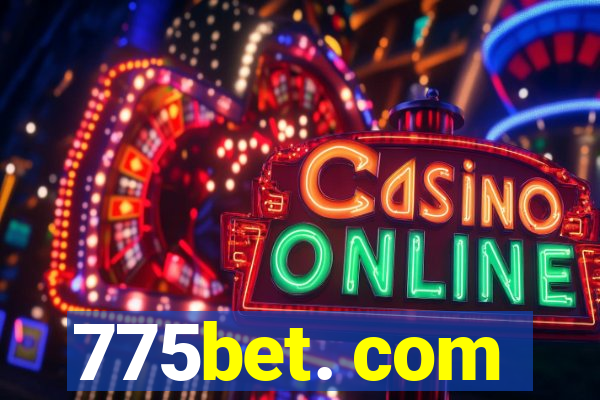 775bet. com