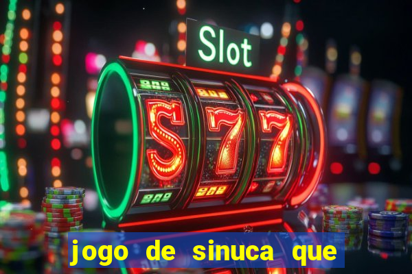 jogo de sinuca que paga dinheiro de verdade