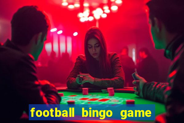 football bingo game - play now