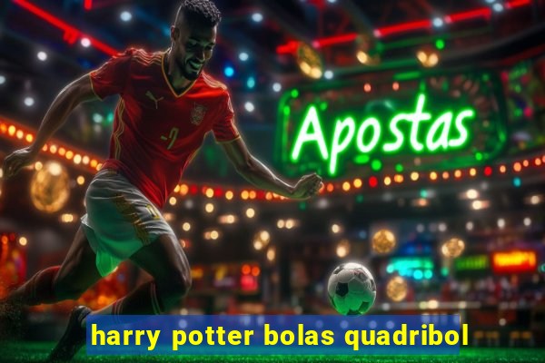 harry potter bolas quadribol