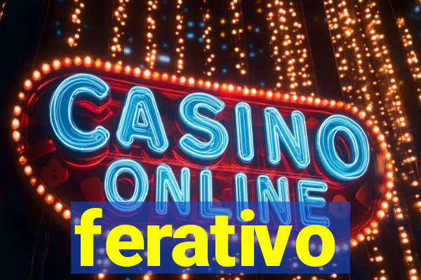 ferativo