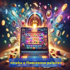 cuiaba x fluminense palpites