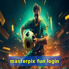 masterpix fun login