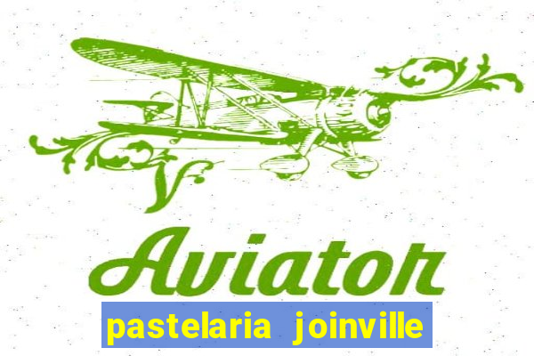 pastelaria joinville zona sul