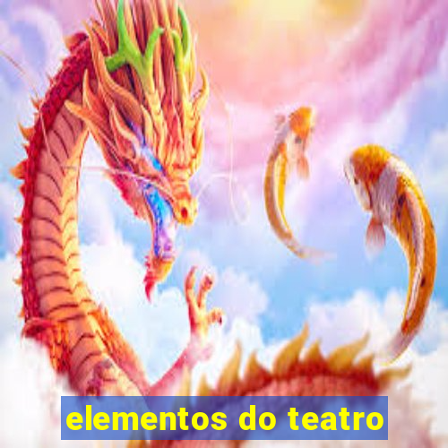 elementos do teatro