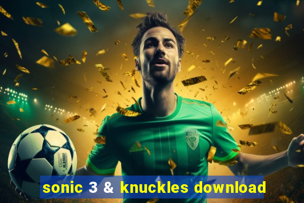 sonic 3 & knuckles download